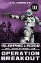 [The Sleeping Legion 03] • Operation Breakout